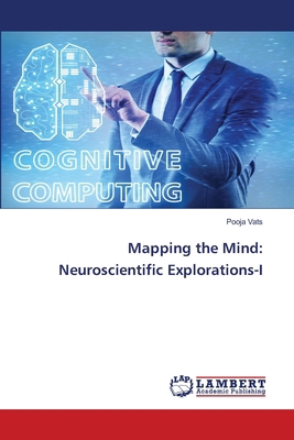 Mapping the Mind: Neuroscientific Explorations-I 6207808185 Book Cover