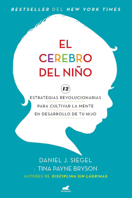 El Cerebro del Niño / The Whole-Brain Child [Spanish] 1644734966 Book Cover