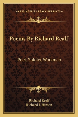 Poems By Richard Realf: Poet, Soldier, Workman 1163788988 Book Cover