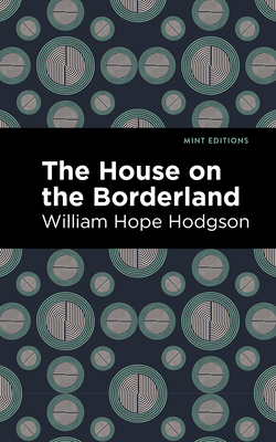 The House on the Borderland 1513220381 Book Cover