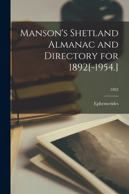 Manson's Shetland Almanac and Directory for 189... 1014649463 Book Cover