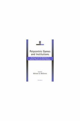 Polycentric Games and Institutions: Readings fr... 0472097148 Book Cover