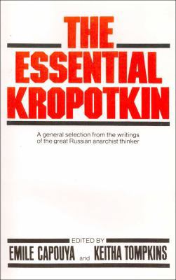 The Essential Kropotkin the Essential Kropotkin 0871404001 Book Cover