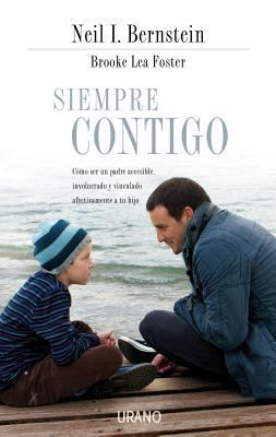 Siempre Contigo: Como Ser un Padre Accesible, I... [Spanish] 8479536985 Book Cover
