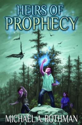 Heirs of Prophecy 0985169702 Book Cover