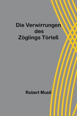 Die Verwirrungen des Zöglings Törleß [German] 9356710600 Book Cover