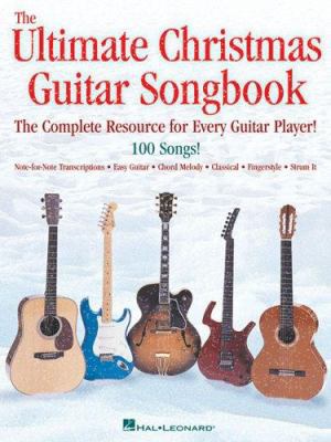 The Ultimate Christmas Guitar Songbook: The Com... 1423431952 Book Cover