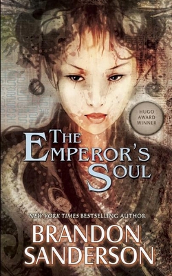 The Emperor's Soul 1616960922 Book Cover