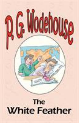 The White Feather - From the Manor Wodehouse Co... 1604500670 Book Cover