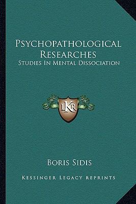 Psychopathological Researches: Studies In Menta... 1162982276 Book Cover