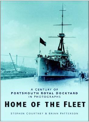 Home of the Fleet: A Century of Portsmouth Roya... 0750922850 Book Cover