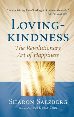 Lovingkindness: The Revolutionary Art of Happiness 1590305574 Book Cover