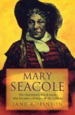 Mary Seacole: the charismatic Black nurse who b... 1841196770 Book Cover