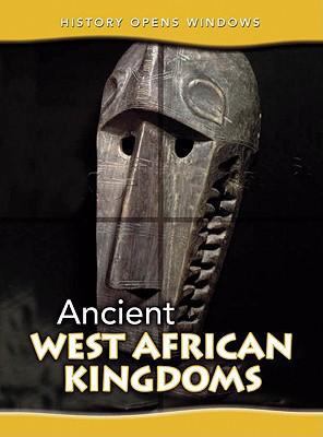 Ancient West African Kingdoms 1432913409 Book Cover