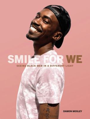 Paperback Smile for We : Seeing Black Men in a Different Light Book