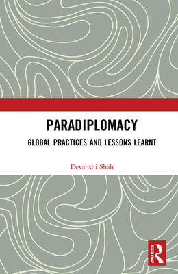 Paradiplomacy: Global Practices and Lessons Learnt 1041255586 Book Cover