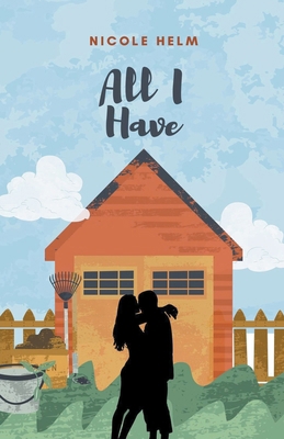 All I Have B0CPPDT9GK Book Cover