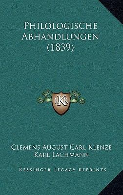 Philologische Abhandlungen (1839) [German] 1167547551 Book Cover