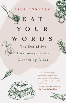 Eat Your Words: The Definitive Dictionary for t... 1642501344 Book Cover