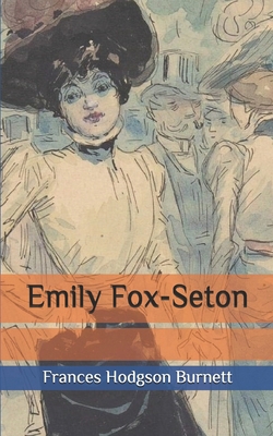 Emily Fox-Seton B087LXPS5G Book Cover