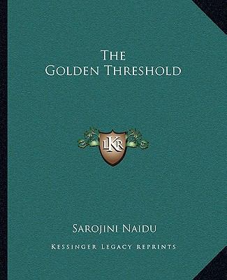 The Golden Threshold 1162696036 Book Cover