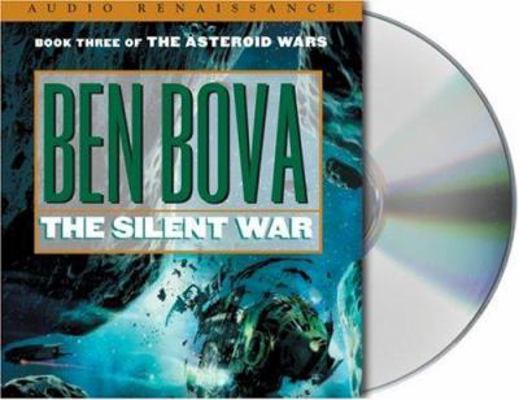 The Silent War: Book III of the Asteroid Wars 159397504X Book Cover