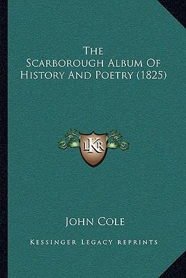 The Scarborough Album Of History And Poetry (1825) 1165771489 Book Cover