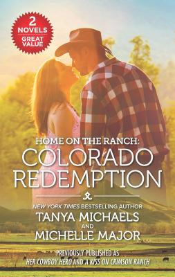 Home on the Ranch: Colorado Redemption 1335507183 Book Cover
