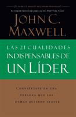 Las 21 Cualidades Indispensables de Un Líder [Spanish] 0881135585 Book Cover
