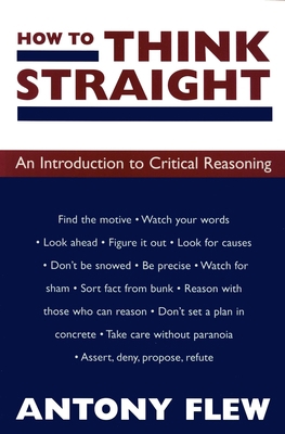 How to Think Straight: An Introduction to Criti... 1573922390 Book Cover