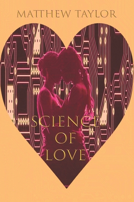 The Science Of Love B0DFGWMBFM Book Cover