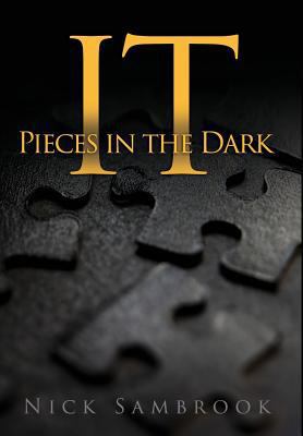 It - Pieces in the Dark 0992889839 Book Cover