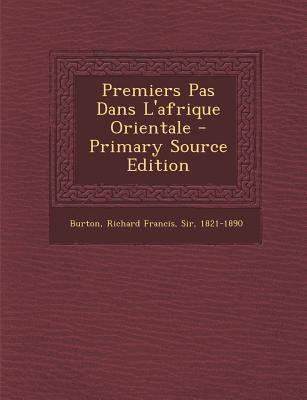 Premiers Pas Dans L'afrique Orientale [French] 1294845136 Book Cover