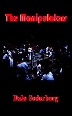 The Manipulators 141848640X Book Cover