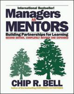 Managers as Mentors 2 Ed: Building Partnerships... 1576751422 Book Cover