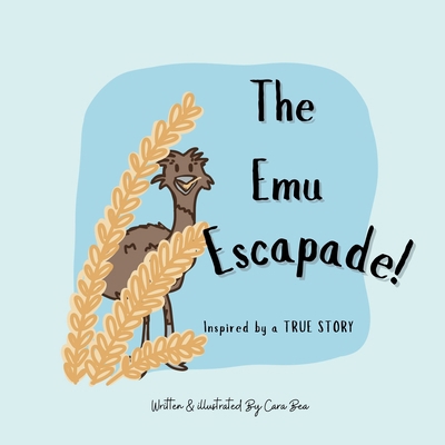 The Emu Escapade! B0DT7JFB6C Book Cover