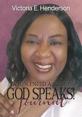 When I Need A Word, God Speaks! Journal 1954818262 Book Cover