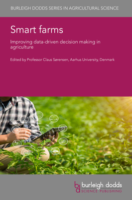 Smart Farms: Improving Data-Driven Decision Mak... 1801463824 Book Cover