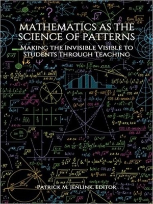 Mathematics as the Science of Patterns: Making ... 1648027458 Book Cover