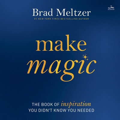 Make Magic: The Book of Inspiration You Didn't ... B0DY9D1S9Z Book Cover
