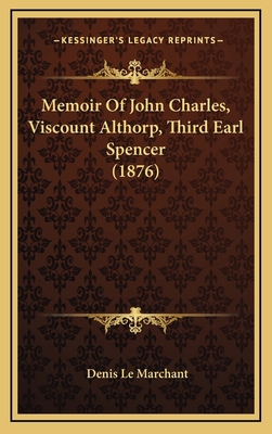 Memoir of John Charles, Viscount Althorp, Third... 1164463209 Book Cover