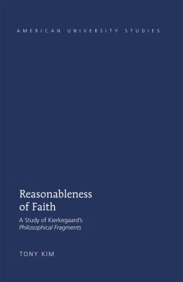 Reasonableness of Faith: A Study of Kierkegaard... 1433116626 Book Cover