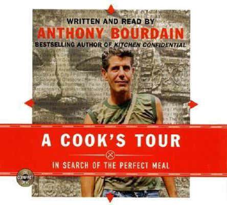 A Cook's Tour CD: In Search of the Perfect Meal 006000973X Book Cover
