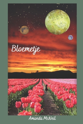 Bloemetje: a speculative retelling of Hans Chri... B0C47WPZDC Book Cover