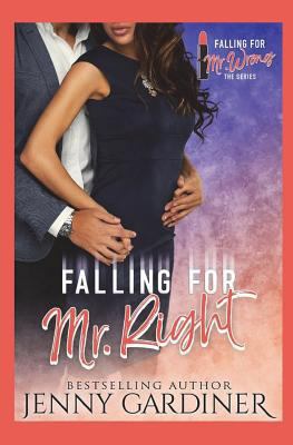 Falling for Mr. Right 194476321X Book Cover