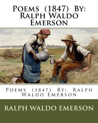 Poems (1847) By: Ralph Waldo Emerson 1727861205 Book Cover