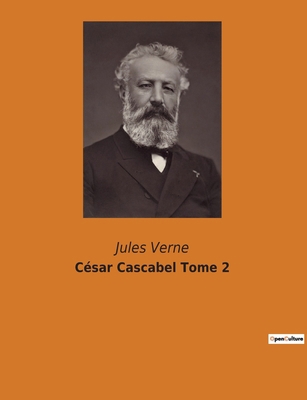 César Cascabel Tome 2: Une odyssée sibérienne a... [French] B0BSMNGJG7 Book Cover