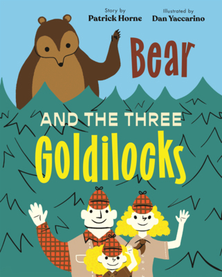 Bear and the Three Goldilocks B0GMZNFS2P Book Cover