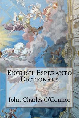 English-Esperanto Dictionary John Charles O'Connor 1546362827 Book Cover