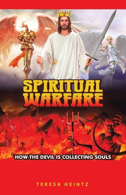 Spiritual Warfare: How the Devil Is Collecting ... B0DLJRTLH8 Book Cover